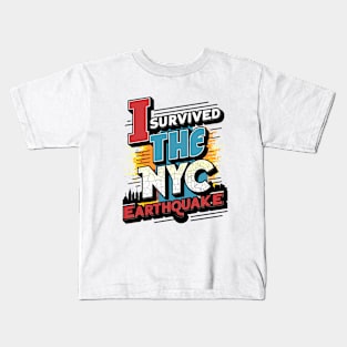 I Survived The Nyc Earthquake Kids T-Shirt